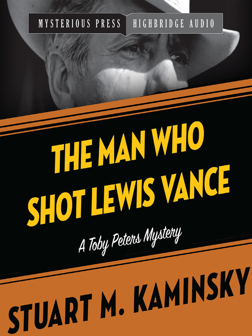 Title details for The Man Who Shot Lewis Vance by Stuart M. Kaminsky - Available